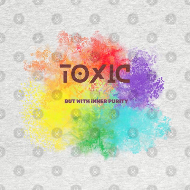 Toxic but with inner purity by SibilinoWinkel